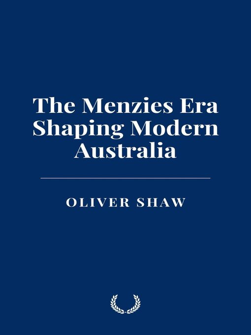 Title details for The Menzies Era by Oliver Shaw - Available
